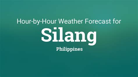 Hourly Weather Forecast for Silang, Cavite .